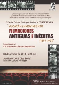 Yucatán en Movimiento Filmaciones Antiguas e Inéditas (1897-1931)