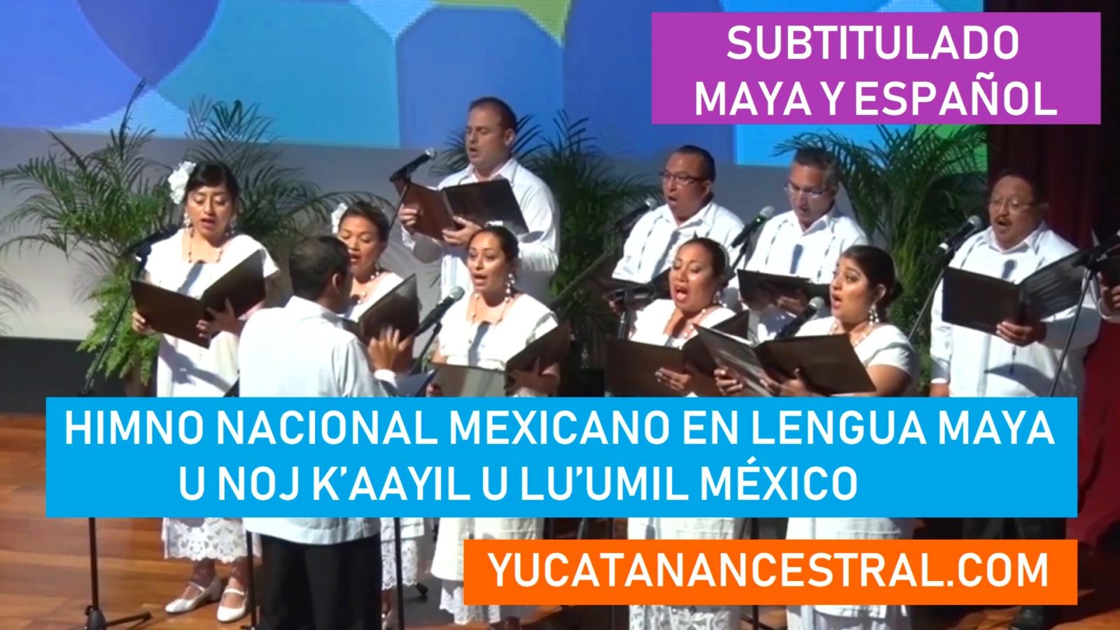 Himno Nacional Mexicano en Lengua Maya