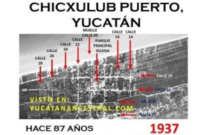 Antes y ahora Chicxulub Puerto