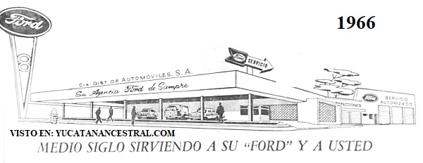 Primeros 50 años Ford en Yucatán