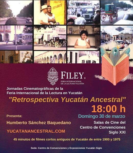 Retrospectiva Yucatán Ancestral FILEY