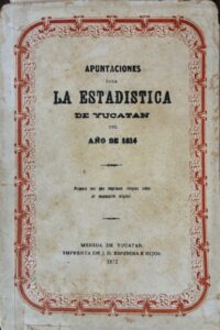 José María Calzadilla y Cabezales Apuntaciones para la Estadística de Yucatán del año de 1814