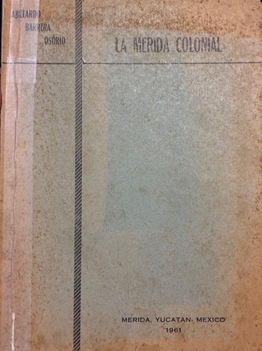 Primeros vecinos de Mérida 1542